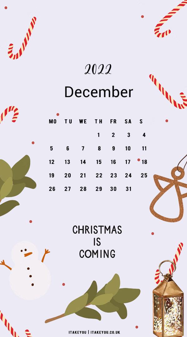  Free December Wallpapers Christmas is Coming Calendar I Take
