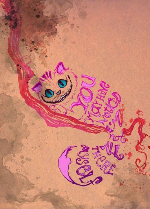 Free download In Wonderland Cheshire Cat quote Cats Tattoo Ideas Cheshire  Cat [518x720] for your Desktop, Mobile & Tablet | Explore 48+ Cheshire Cat  Wallpaper iPhone | Cheshire Cat Wallpapers, Cheshire Cat