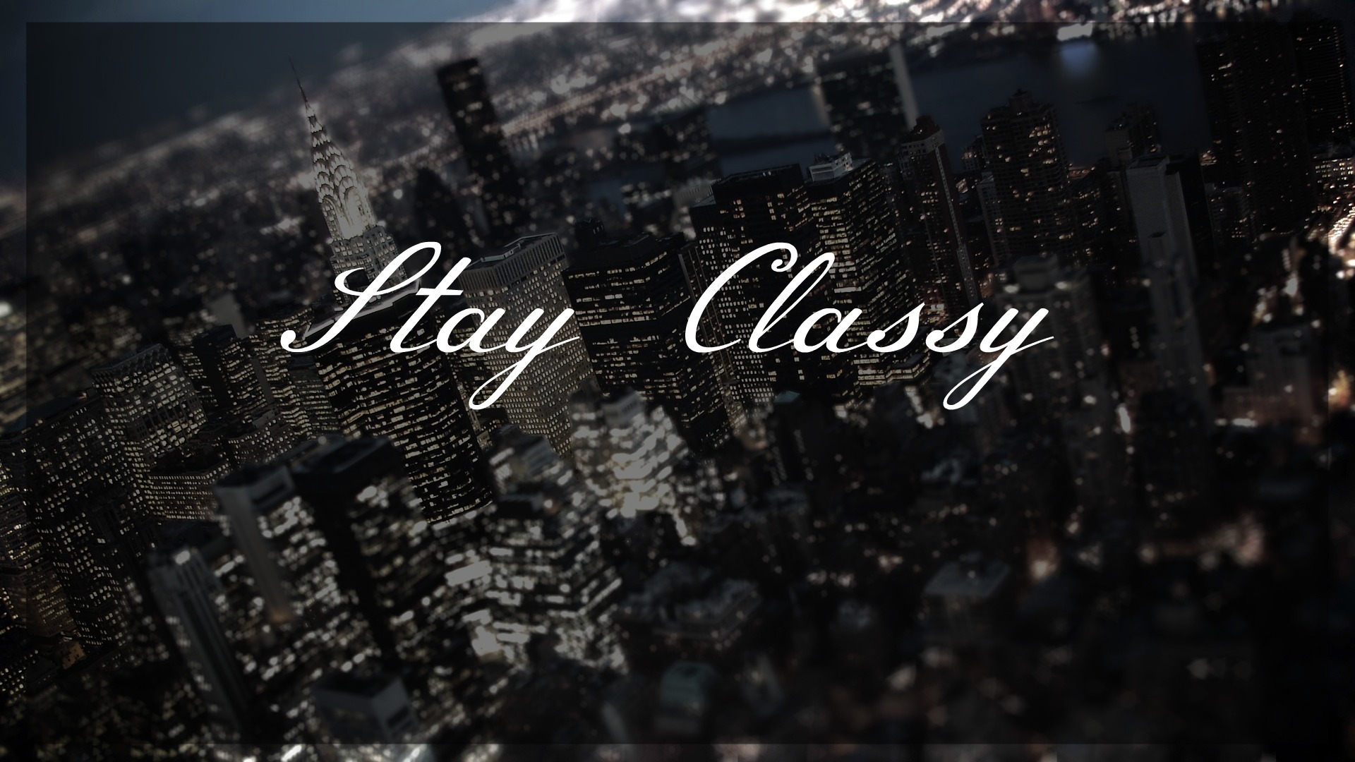 Best Stay Classy Background