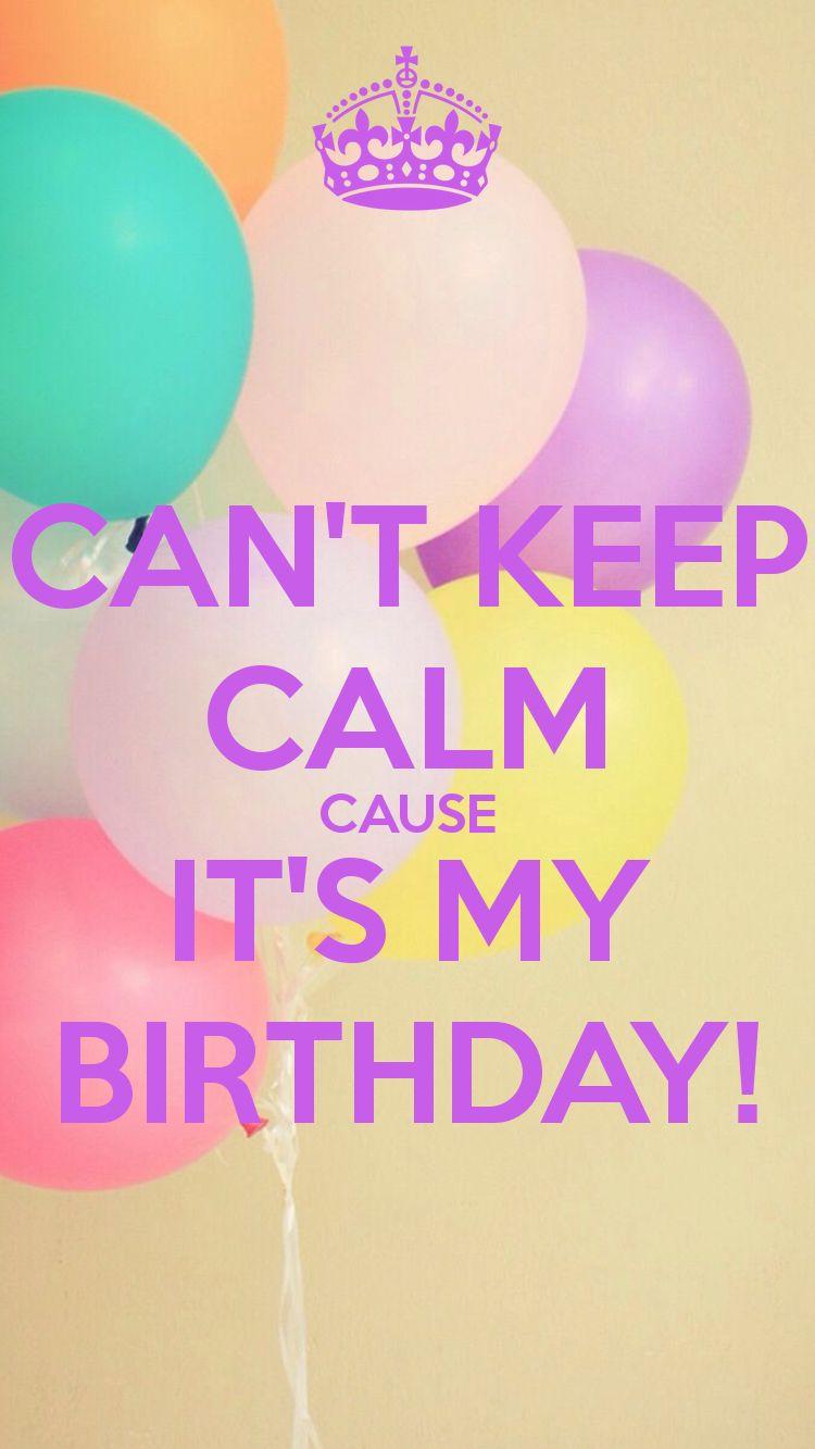 Cant Keep Calm Cause Its My BirtHDay iPhone