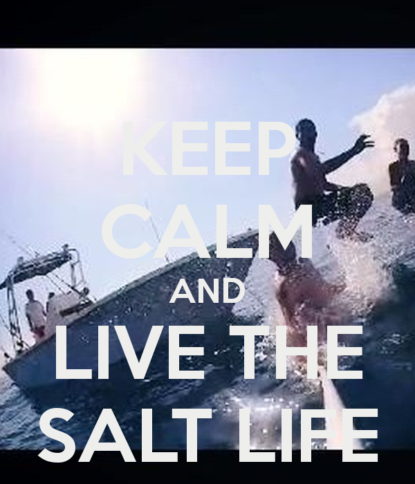 Keep Calm And Live The Salt Life Carry On Image