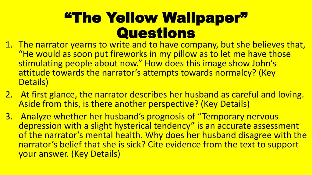 The Yellow Wallpaper Discussion Qs and Essay Qs