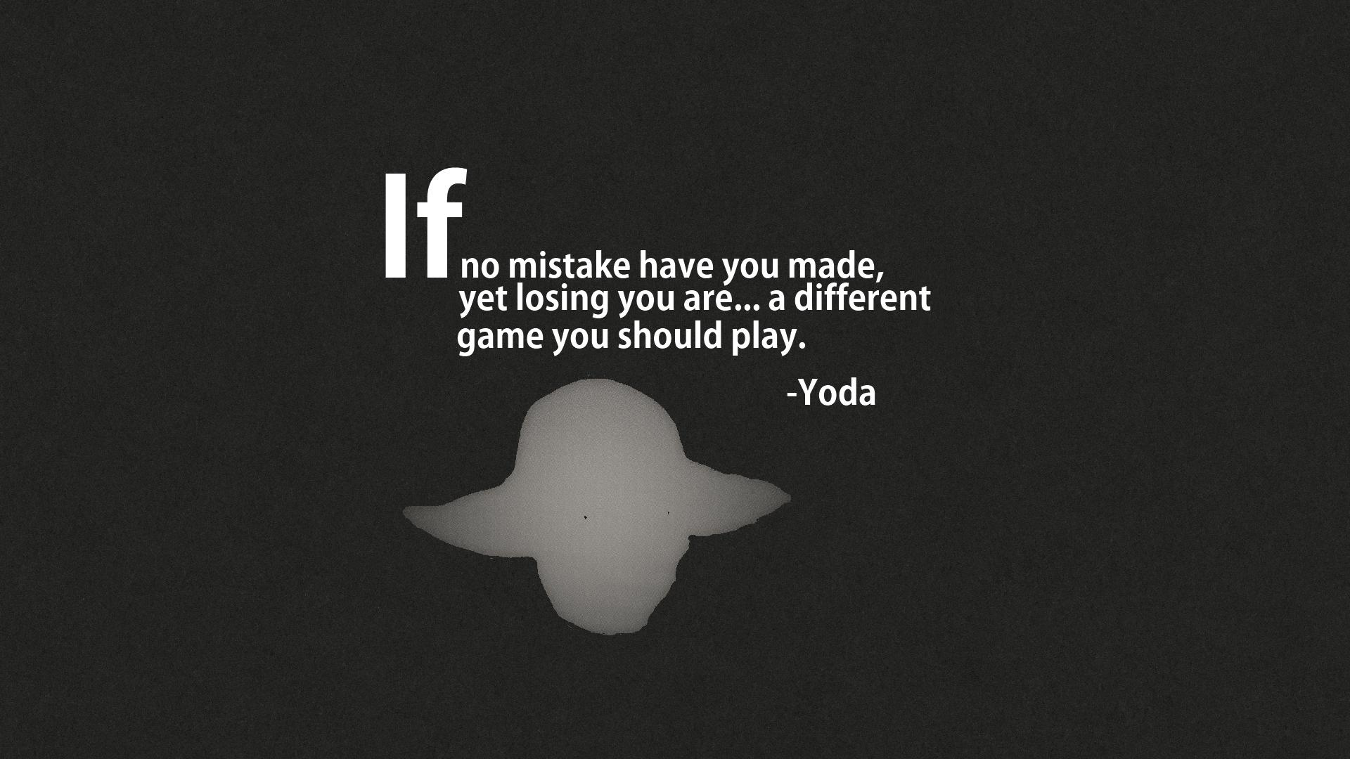 Yoda Quote [  Imgur