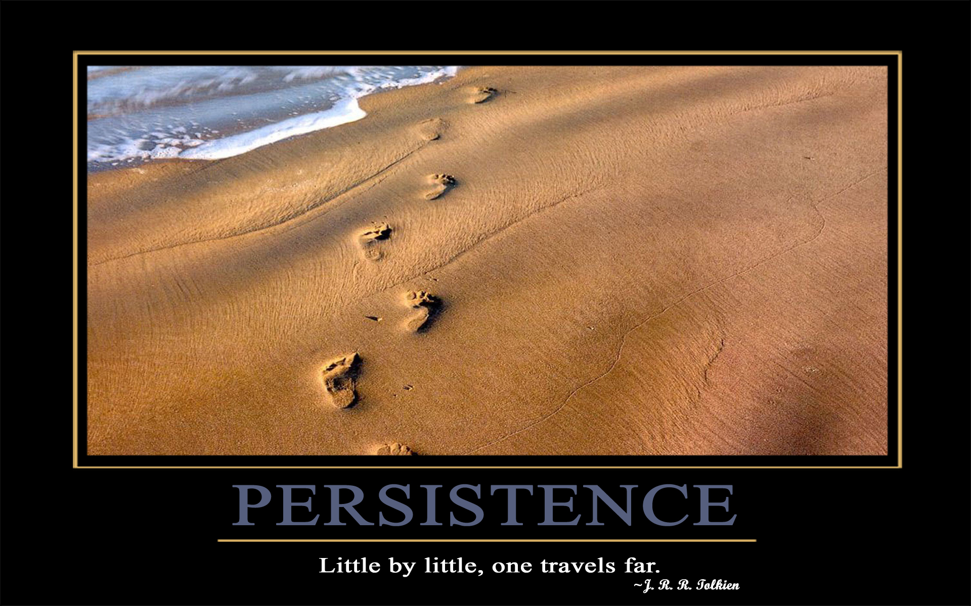Persistence Little By One Travels Far J R Tolkien