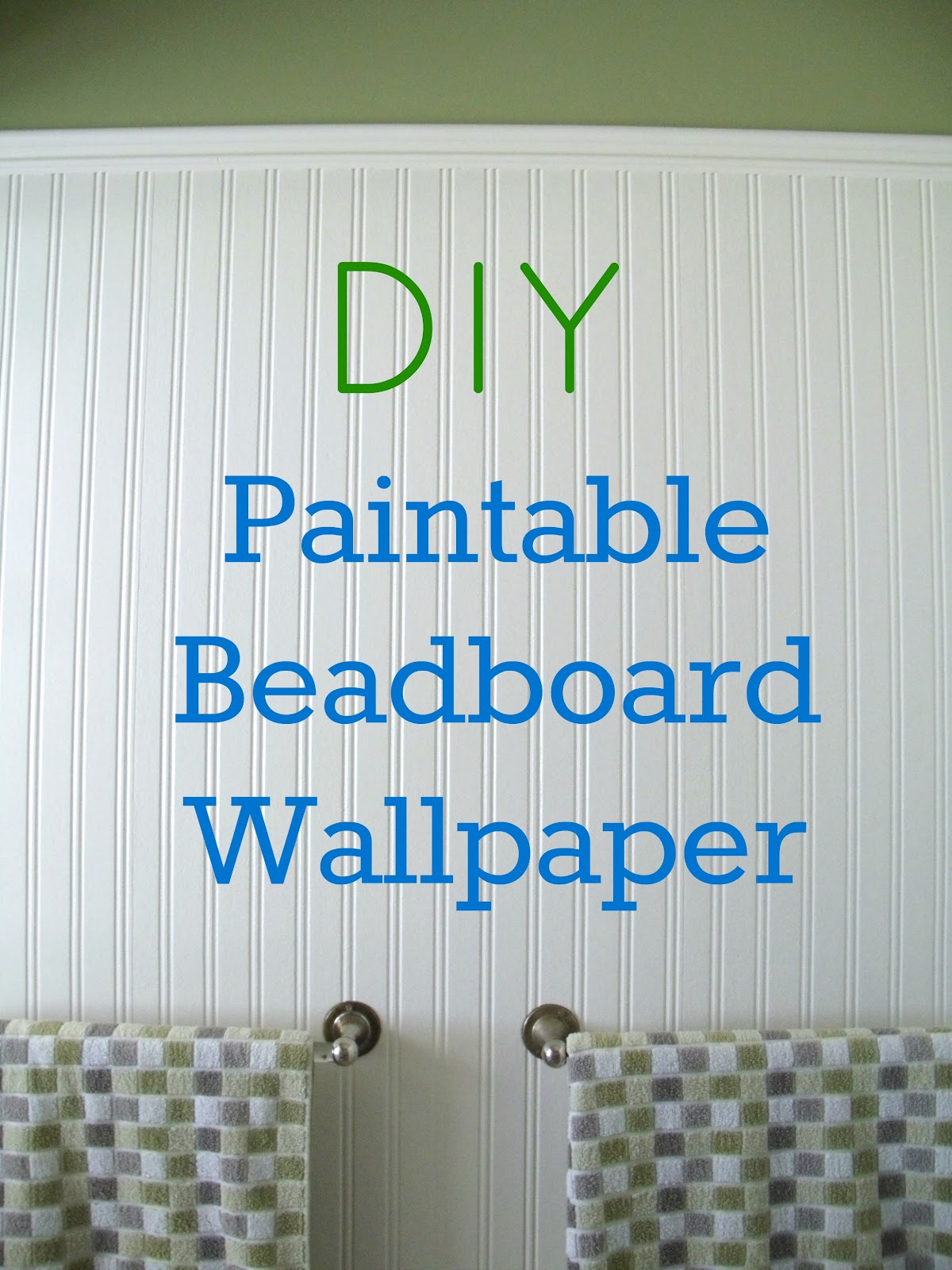 How To Install Beadboard Paintable Wallpaper Frugal Family Times