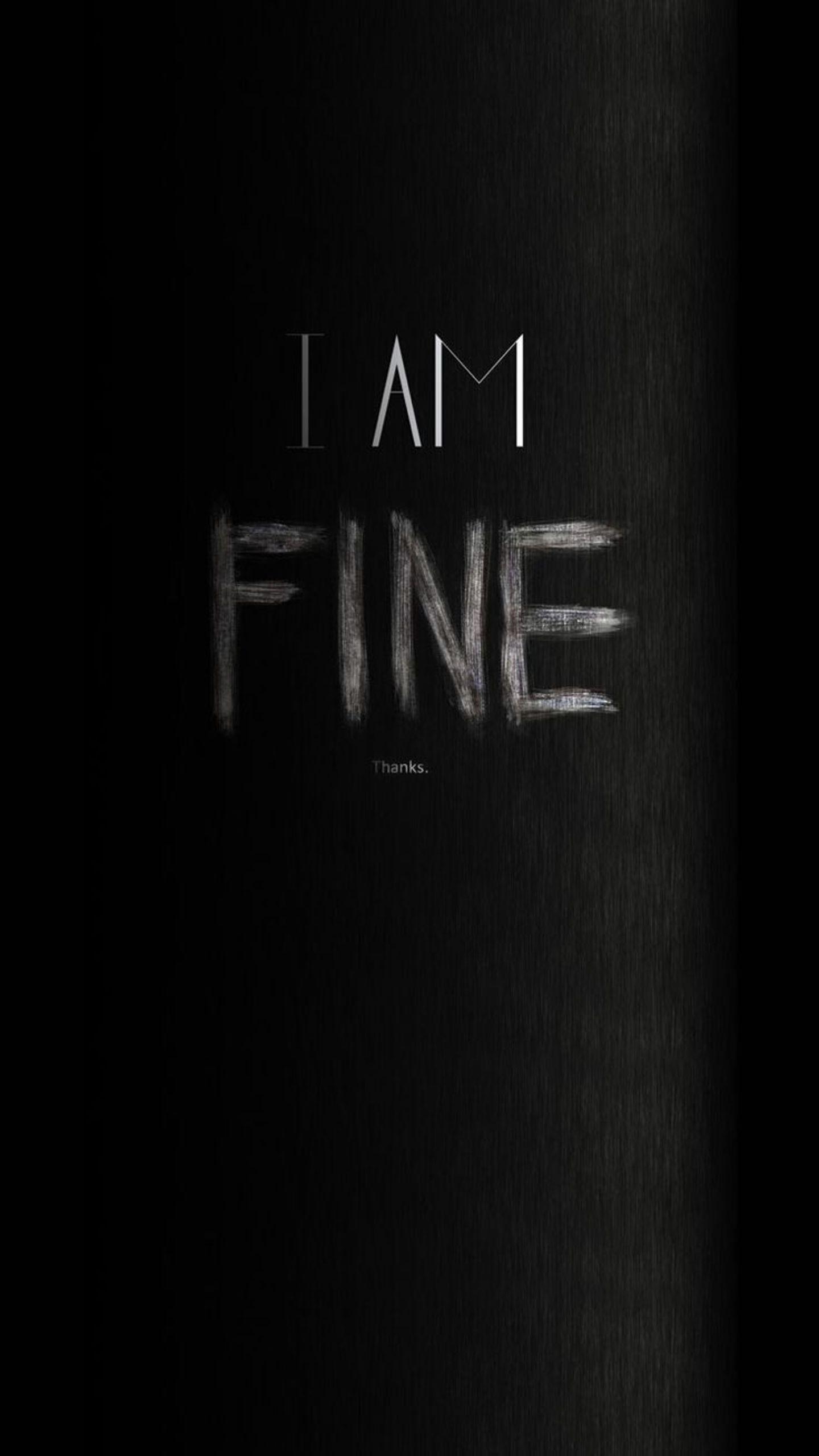 Dark textured background with the words 'I AM FINE' written in white, conveying a sense of hidden sadness or emotional repression