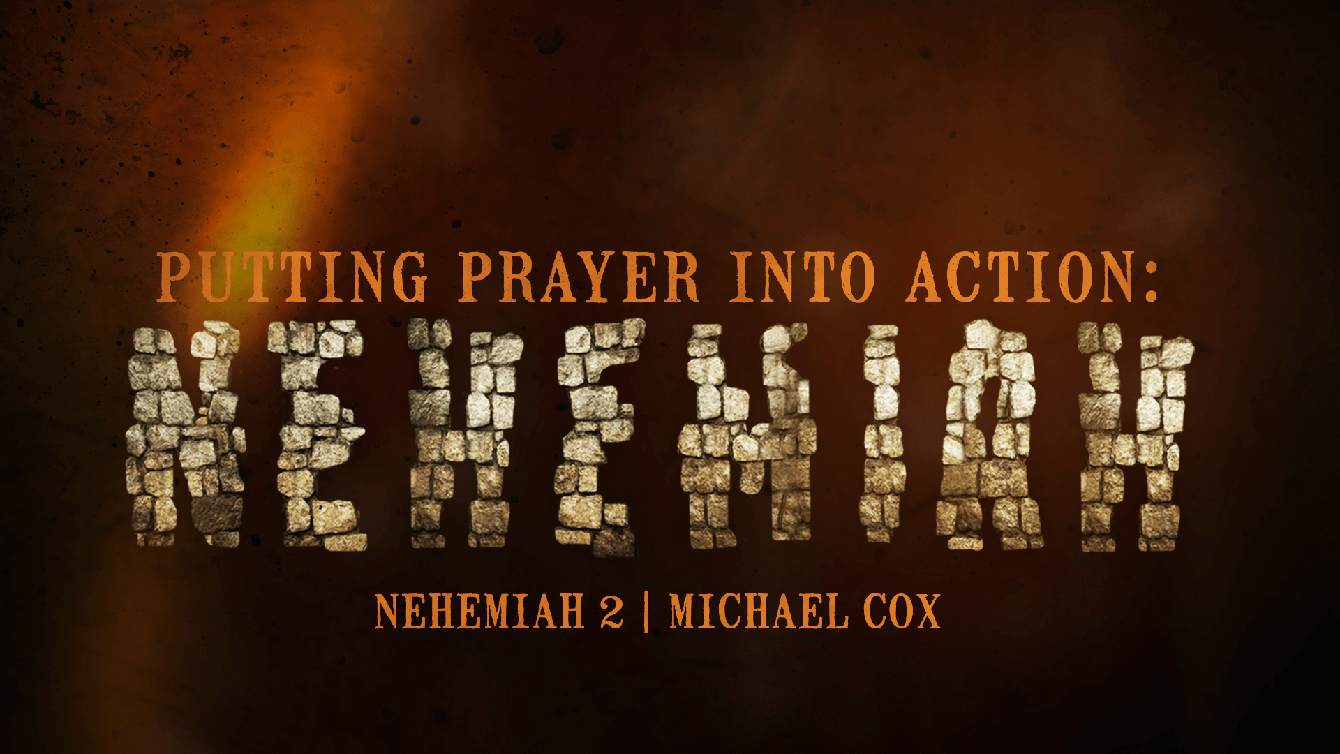 Putting Prayer Into Action Nehemiah West Church Of Christ