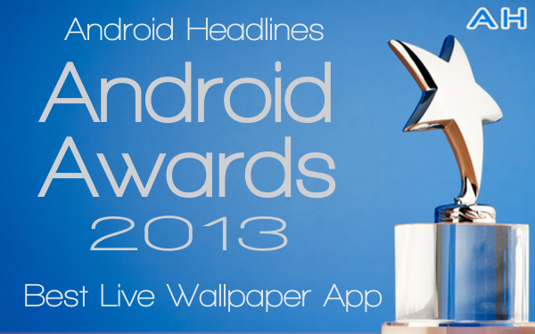 Ah Awards Best Android Live Wallpaper App Of The Year