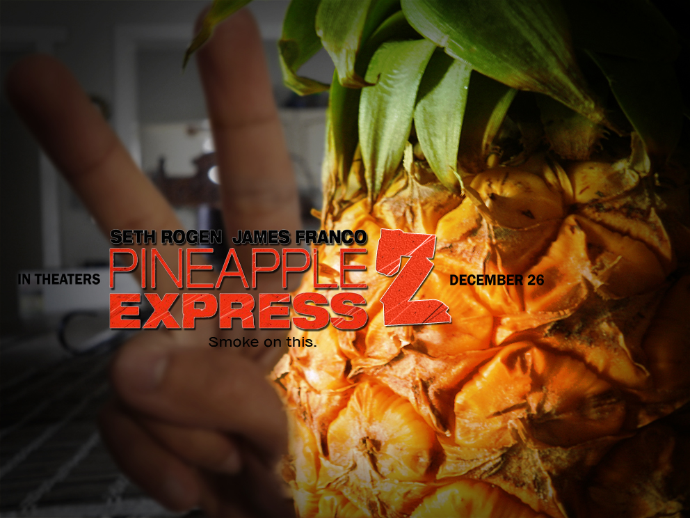 Pineapple Express 2 promo 1 by Jokerbrose101 on