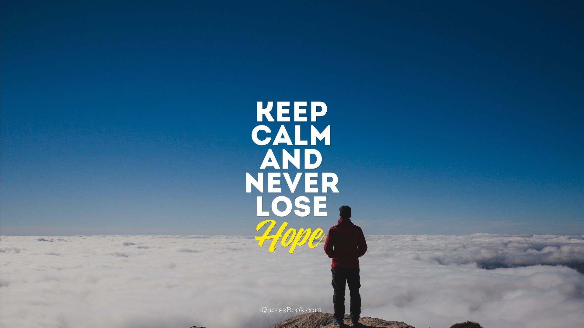 Keep calm and never lose hope   QuotesBook