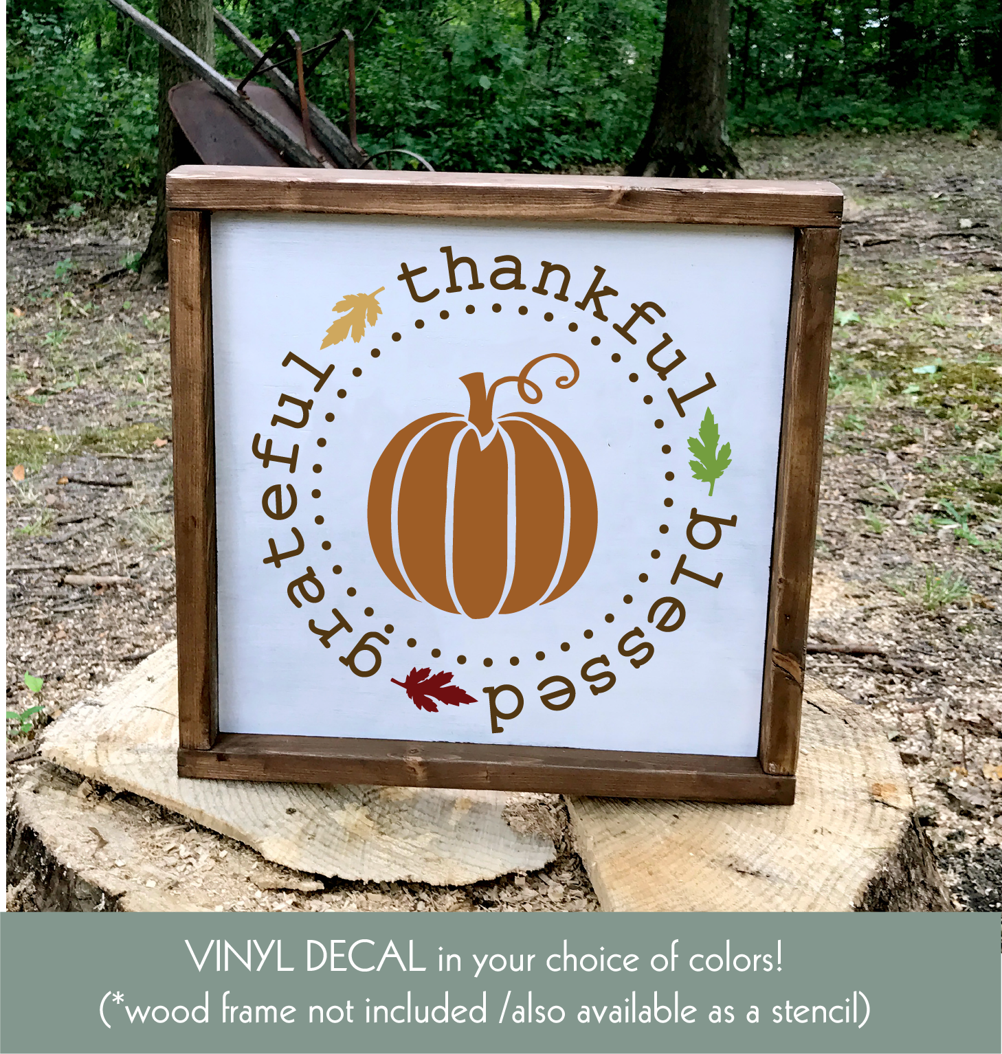 Grateful Thankful Blessed Decal Pumpkin Sign Fall