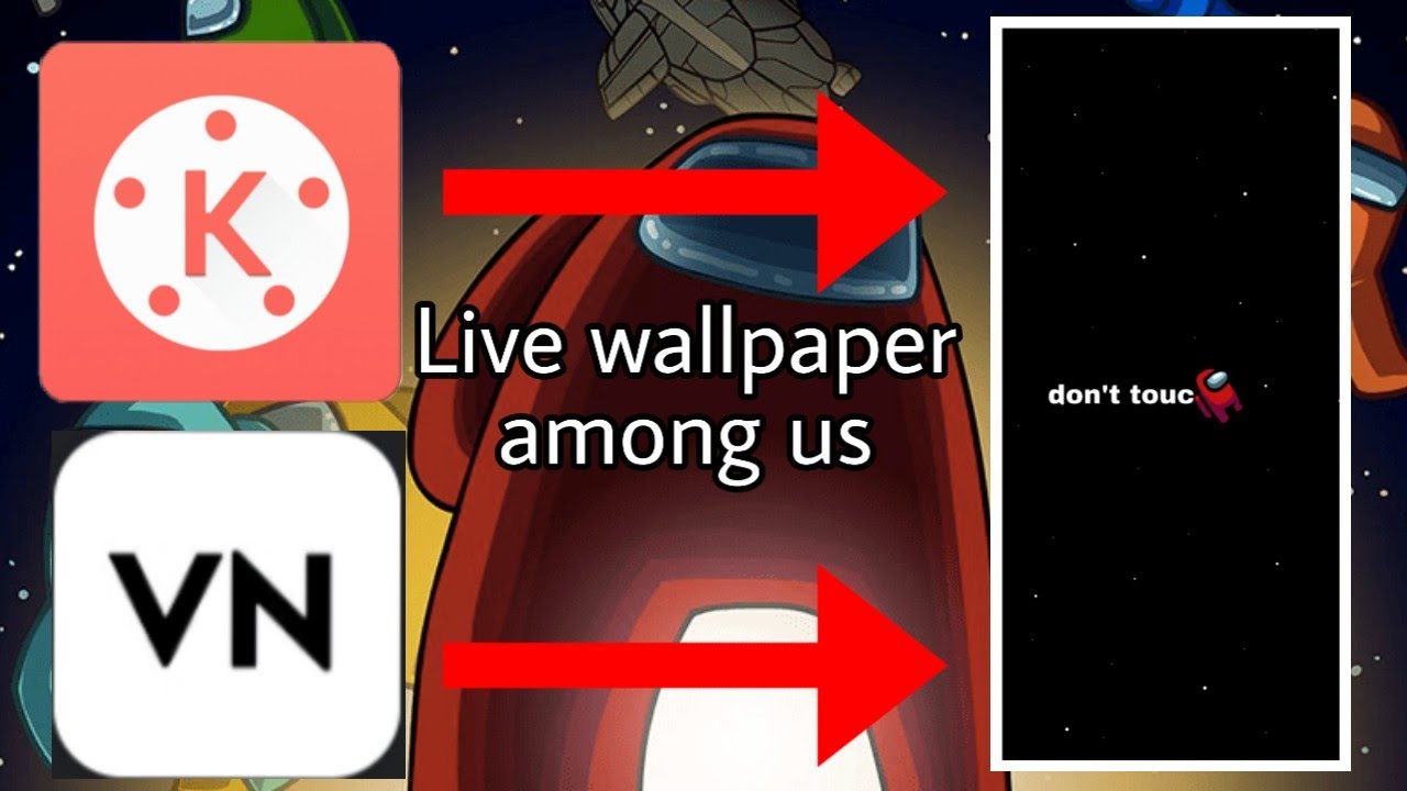 Live Wallpaper Among Us Tutorial Using Vn App Or Kinemaster