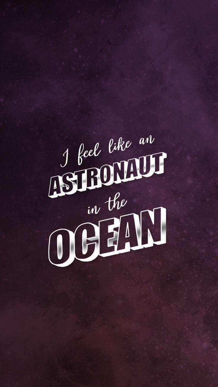 I feel like an Astronaut in the Ocean Lettering Louis armstrong