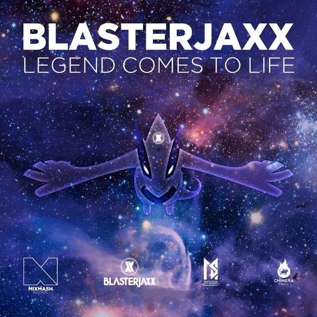Blasterjaxx On Our Legend Comes To Life Also