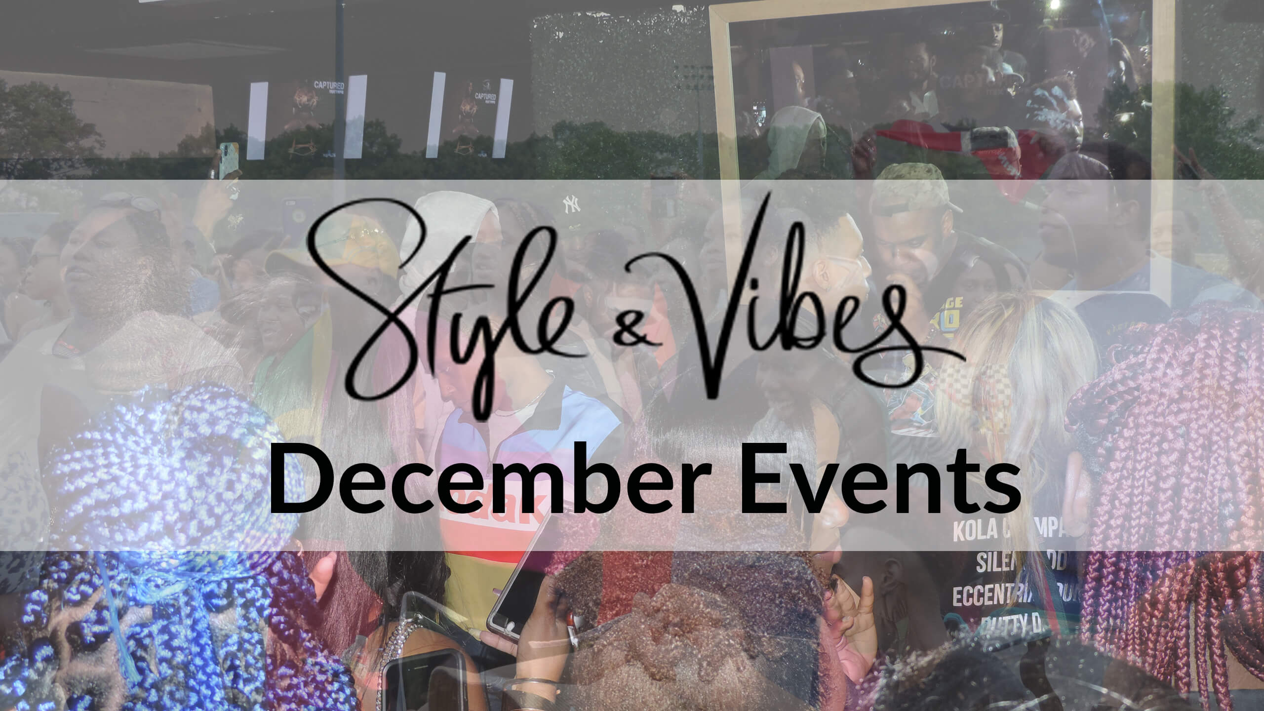 December Events Guide Style Vibes