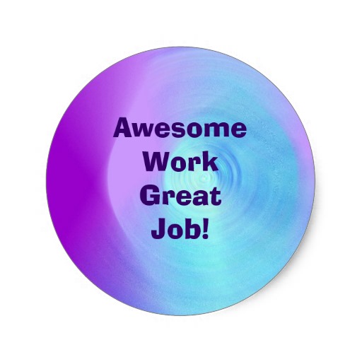  work great job stickers from zazzle tags awesome work great job