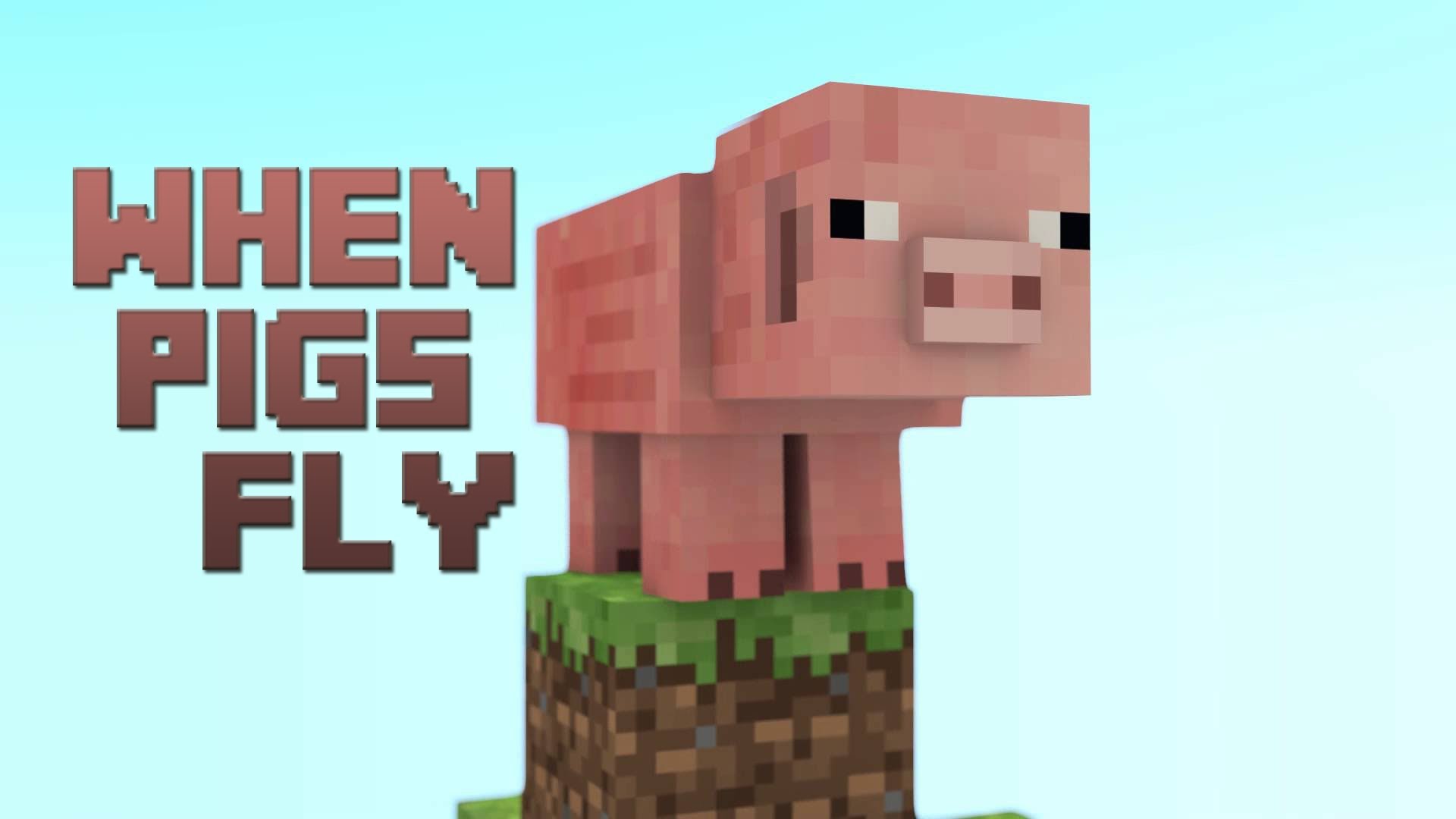 When Pigs Fly   Minecraft