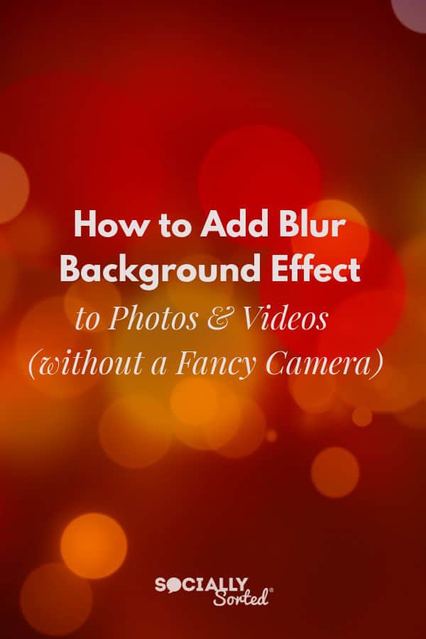Add Blur Background Effect To Smartphone Photos And Videos