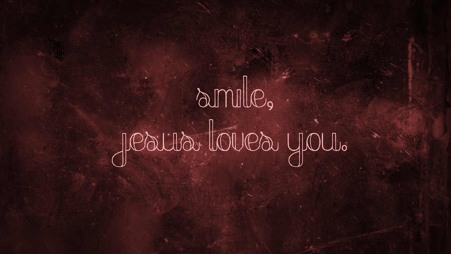 Smile Jesus Loves You Background By