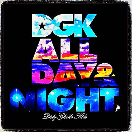 DGK ALL DAY and NIGHT Flickr   Photo Sharing
